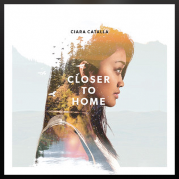 Ciara Catalla - Closer To Home